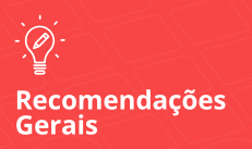 Recomendações gerais